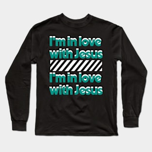 I'm in love with Jesus ( Cassloww) #02 Long Sleeve T-Shirt